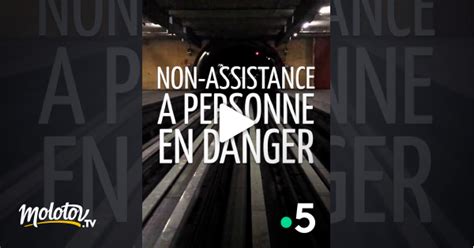 Non assistance à personne en danger en streaming gratuit sur France 5