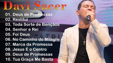 DAVI SACER Top 10 Melhores Músicas De Maior Sucesso Religiosa 2024