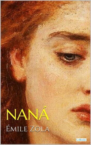 Leia online PDF NANÁ Émile Zola por Émile Zola