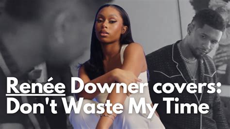 Renée Downer covers Usher s Don t Waste My Time FLO Archive YouTube