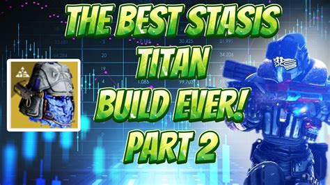 The Most Powerful Stasis Titan Build Ever Youtube