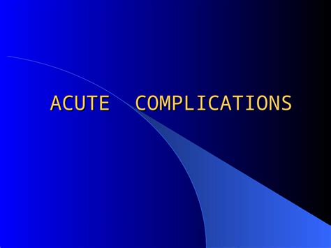 Ppt Acute Complications 18 Years Old Diabetic Patient Was Found To