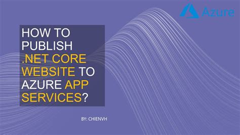 04 How To Publish Net Core Website To Azure App Services Microsoft