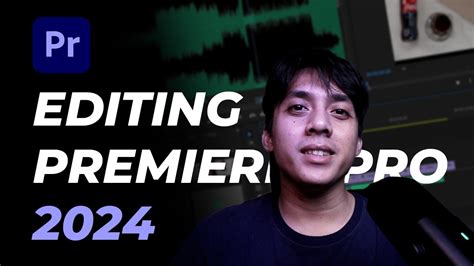 Cara Mengedit Video Dengan Adobe Premiere Pro 2024 Tutorial Adobe