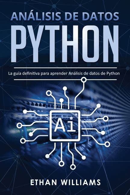 An Lisis De Datos Python An Lisis De Datos Python La Gu A Definitiva