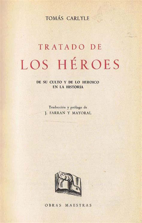 TRATADO DE LOS HÉROES DE SU CULTO Y DE LO HERÓICO EN LA HISTORIA de