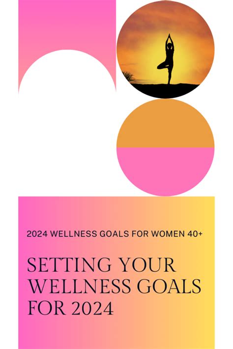 2024 Wellness Goals Guide For Women 40 Ageless Fitness Journey