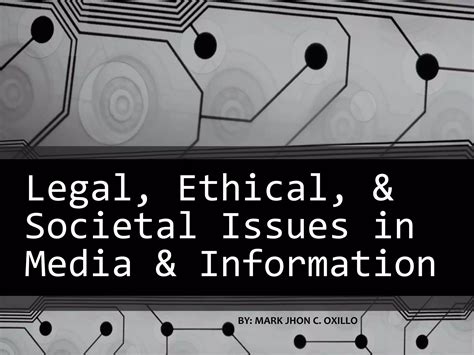 Legal Ethical And Societal Issues In Media And Information Media And Information Literacy