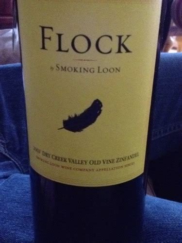 Smoking Loon Flock Old Vine Zinfandel Vivino Us