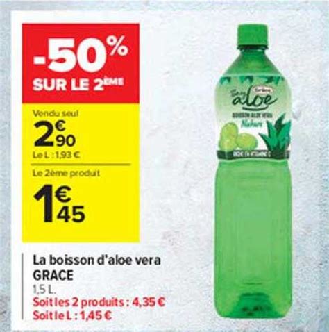 Promo La Boisson D aloé Vera Grâce chez Carrefour Market iCatalogue fr