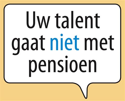 Je Talent Gaat Niet Met Pensioen Pensioen Pensioenkaarten Grappige