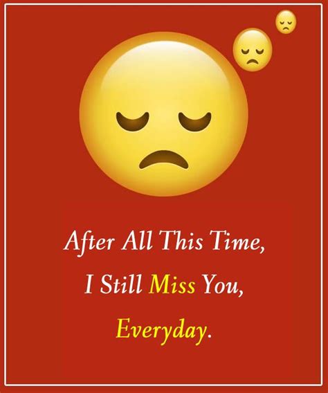 After All This Time I Still Miss You Everyday Miss You Status