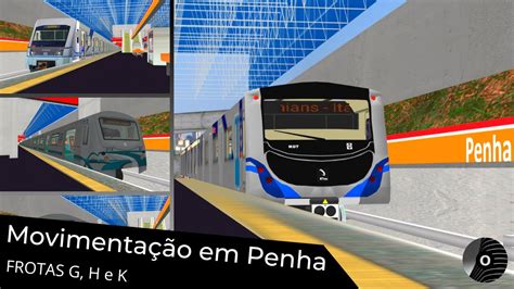 OpenBVE MOVIMENTAÇÃO DE TRENS FROTA G H e K em PENHA Linha 3