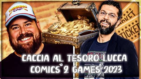 Caccia Al Tesoro Lucca Comics Games Parte Youtube