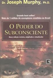 Livro O Poder Do Subconsciente Aprenda Por Meio De Recente