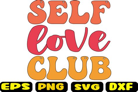 Self Love Club Graphic By Fallensvgworld · Creative Fabrica