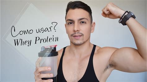 Como Usar Whey Protein Youtube