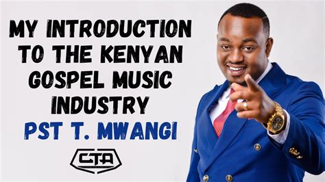 1428 My Introduction To The Kenyan Gospel Music Industry Pastor T