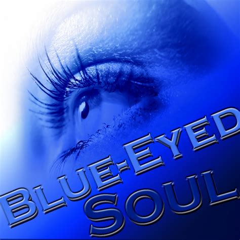 Blue Eyed Soul