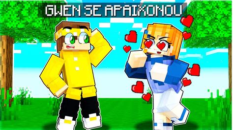 Gwen Se Apaixonou Por Mim No Minecraft Alex Youtube