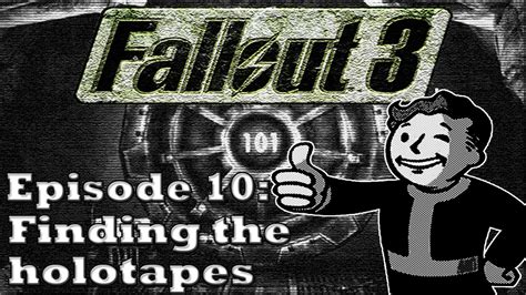 Fallout 3 10 Finding The Holotapes Youtube