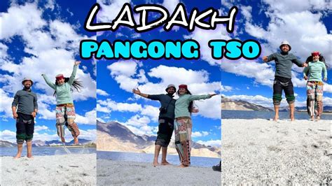 LADAKH SERIES DAY 6 PANGONG TSO NH1 Begharparindey YouTube