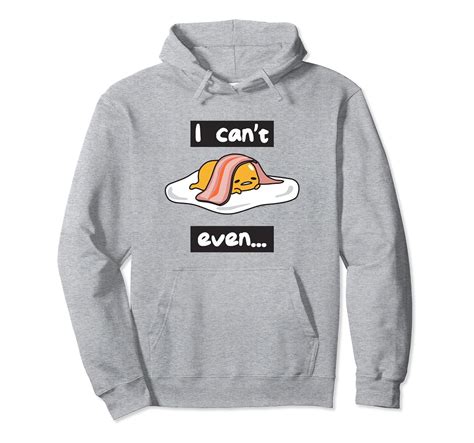 Gudetama The Lazy Egg “cant Even” Hoodie 4lvs 4loveshirt