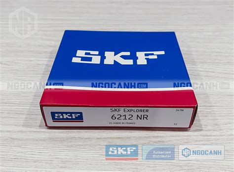 Vòng bi SKF 6212 NR chính hãng - Đại lý ủy quyền SKF