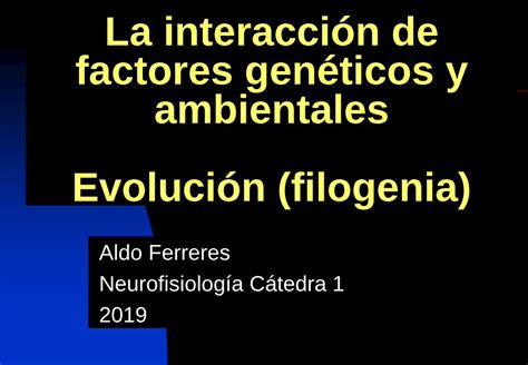 Pdf La Interacci N De Factores Gen Ticos Y Ambientales Evoluci N