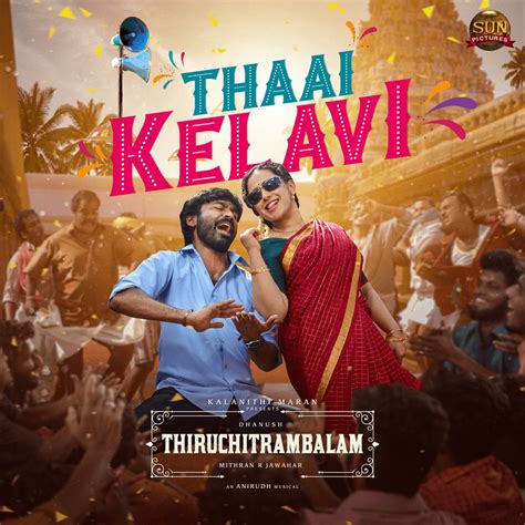 Dhanush Thaai Kelavi Lyrics Genius Lyrics