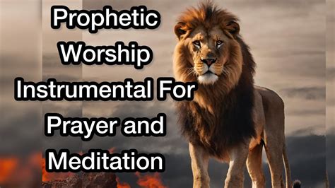 Prophetic Worship Instrumental For Prayer And Meditation Chant And