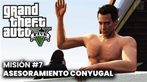 Grand Theft Auto 5 Misión 7 Asesoramiento Conyugal PC YouTube