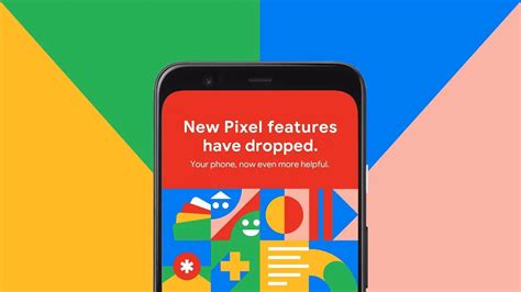 Google Pixel Feature Drop The New Features Of The March Update At A Glance