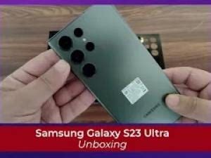 Samsung Galaxy S23 Ultra: Unboxing and hands-on | First look | Green Colour