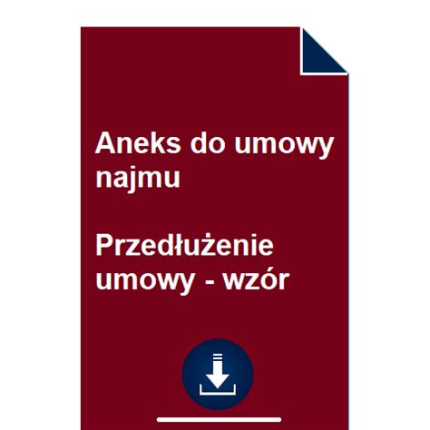 Aneks do umowy najmu Przedłużenie umowy wzór POBIERZ