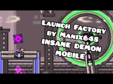 Launch Factory 100 By Manix648 Insane Demon Mobile Geometry