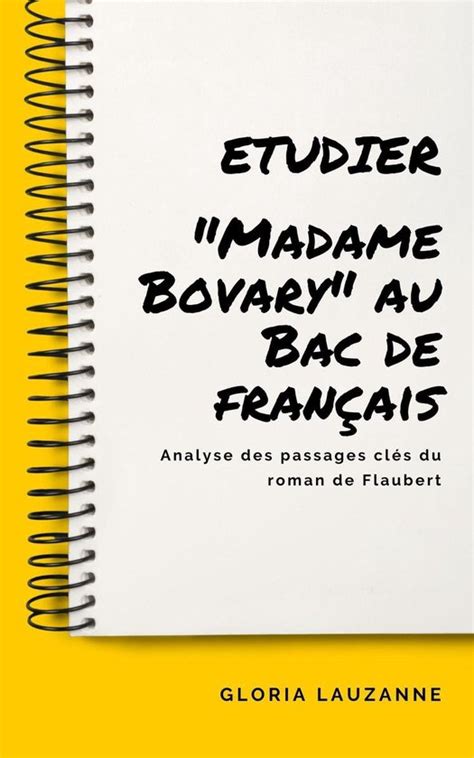 Etudier Madame Bovary au Bac de français ebook Gloria Lauzanne