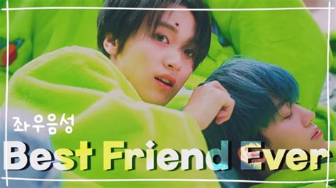 Nct Dream Best Friend Ever 좌우음성 💚 Youtube