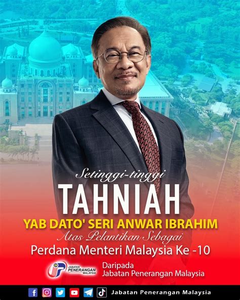 Setinggi Tinggi Tahniah Yab Dato Seri Anwar Ibrahim Atas Perlantikan