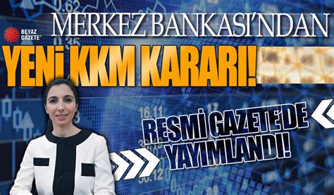 Merkez Bankası ndan yeni KKM kararı Resmi Gazete de yayımlandı