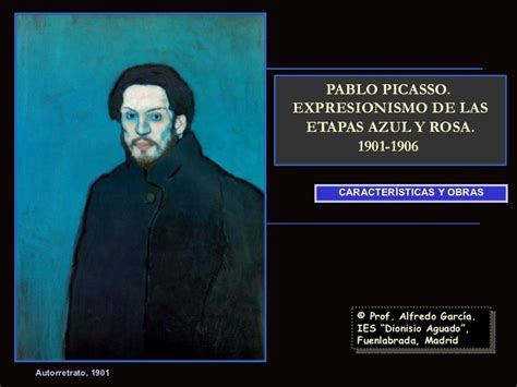 Pablo Picasso Etapas Azul Y Rosa 1901 1906