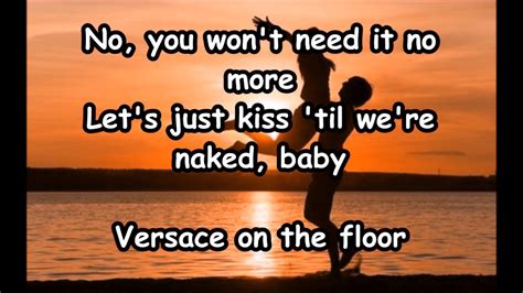 Versace On The Floor Lyrics Youtube