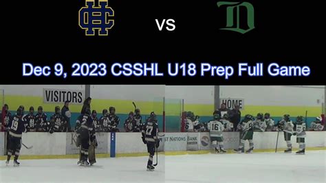 2023 12 09 CSSHL U18 Prep DHA Vs CIHA YouTube