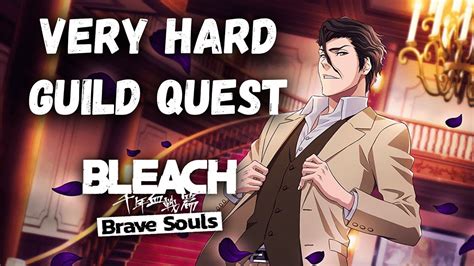 VERY HARD GUILD QUEST ESPADA MELEE Bleach Brave Souls YouTube