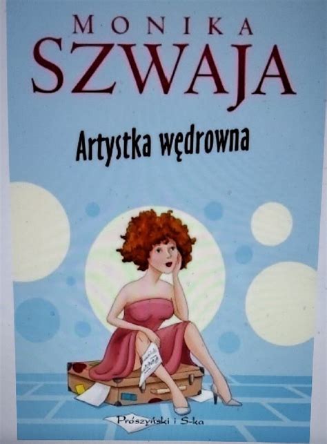 Artystka wędrowna Monika Szwaja pełna wersja Jastrzębie Zdrój