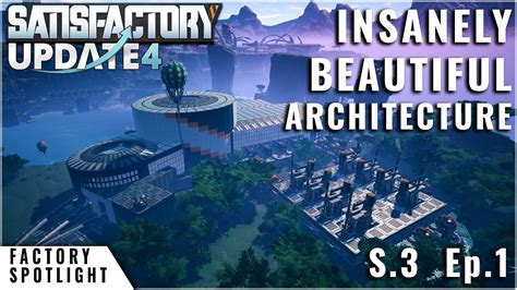 Insane Factory Showcase Satisfactory Game Season Ep Youtube