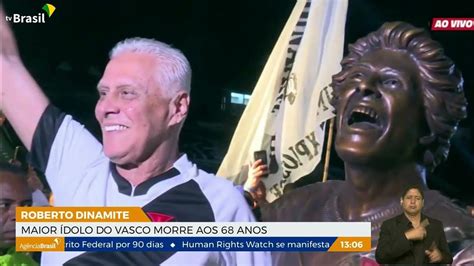 Roberto Dinamite Maior Dolo Do Vasco Morre Aos Anos Rep Rter