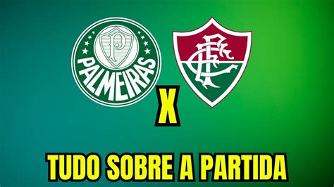 ÚLTIMAS INFORMAÇÕES DE PALMEIRAS X FLUMINENSE PALMEIRAS PODE SER