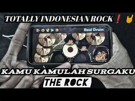 The Rock Kamu Kamulah Surgaku Real Drum Cover Aslan Tv Youtube