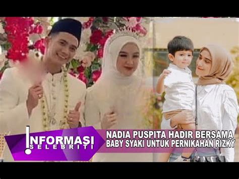 Adem Nadia Mustika Hadir Beri Selamat Untuk Pernikahan Rizky Da Hersa